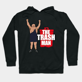 The Trash Man Hoodie